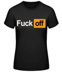F*ck Off - Camiseta básica de mujer - Negro - delante