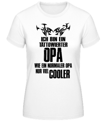 Ich Bin Tättowierter Opa - Frauen T-Shirt B&C - Weiß - Vorne