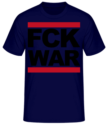 FCK WAR Black - T-shirt standard Homme - Bleu marine - Devant