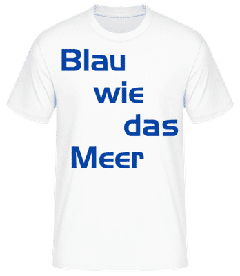 Blau Wie Das Meer - Männer Basic T-Shirt - Weiß - Vorne