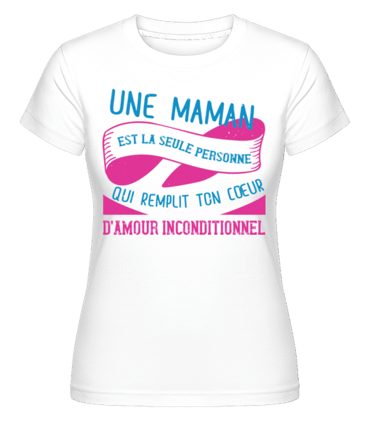 Aperçu: Maman D´Amour Inconditionnel -  T-shirt Shirtinator femme - Blanc - Devant