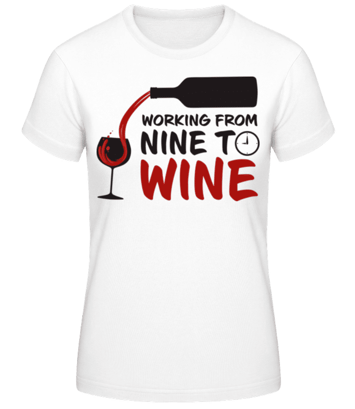Vorschau: Working From Nine To Wine - Frauen Basic T-Shirt - Weiß - Vorne