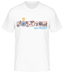In Science We Trust · T-shirt standard Homme