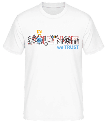 In Science We Trust - Men's Basic T-Shirt - White - Front