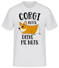 Corgi Butts Drive Me Nuts - Männer Basic T-Shirt - Grau meliert - Vorne