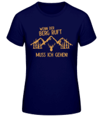 Wenn Der Berg Ruft - Frauen Basic T-Shirt - Marine - Vorne