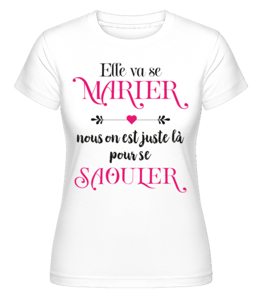 Aperçu: Elle Va Se Marier 2 -  T-shirt Shirtinator femme - Blanc - Devant