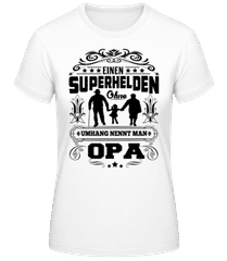 Opa Superheld Ohne Umhang · Frauen T-Shirt B&C