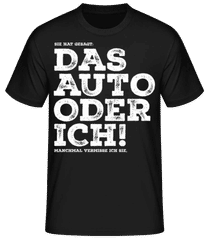 Das Auto Oder Ich · Männer Basic T-Shirt