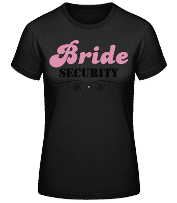 Bride Security Flowers - Frauen Basic T-Shirt - Schwarz - Vorne