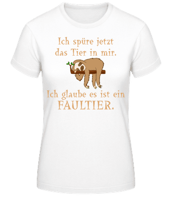 Das Tier In Mir Ist Ein Faultier - Frauen Basic T-Shirt - Weiß - Vorne