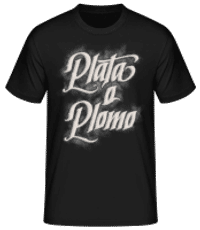 Plata O Plomo - T-shirt standard Homme - Noir - Devant