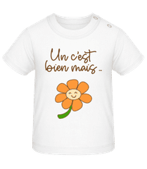 Un C’est Bien Mais · T-shirt Bio Bébé