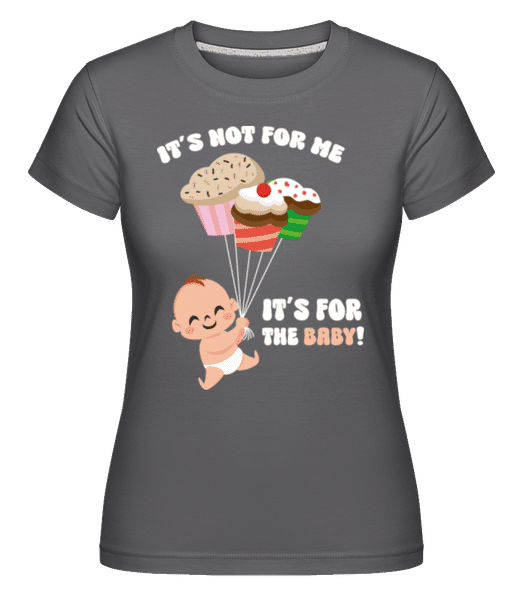 Preview: It's For The Baby - Shirtinator Women's T-Shirt - Anthracite - Front
