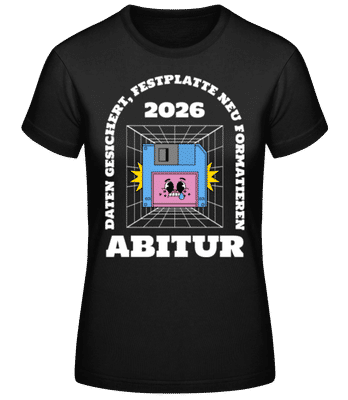Abitur Festplatte Neu Formatieren - Frauen Basic T-Shirt - Schwarz - Vorne