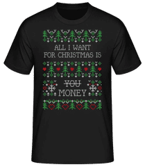 All I Want For Christmas Is Money · Pánske basic tričko