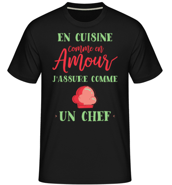Aperçu: En Amour J'assure Comme Un Chef -  T-Shirt Shirtinator homme - Noir - Devant