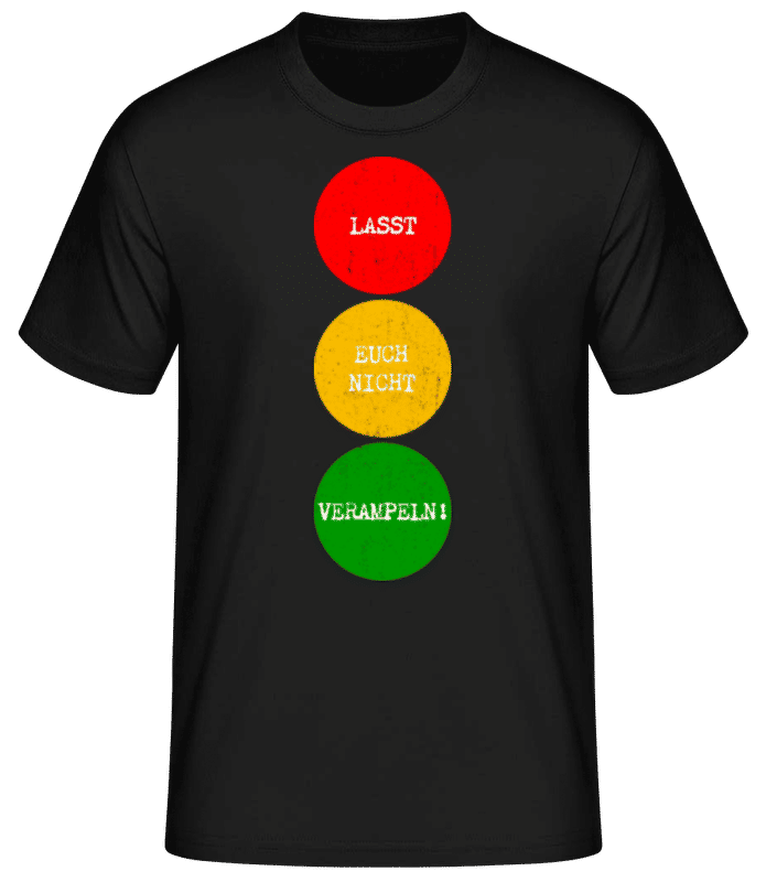 Vorschau: Lasst Euch Nicht Verampeln - Männer Basic T-Shirt - Schwarz - Vorne