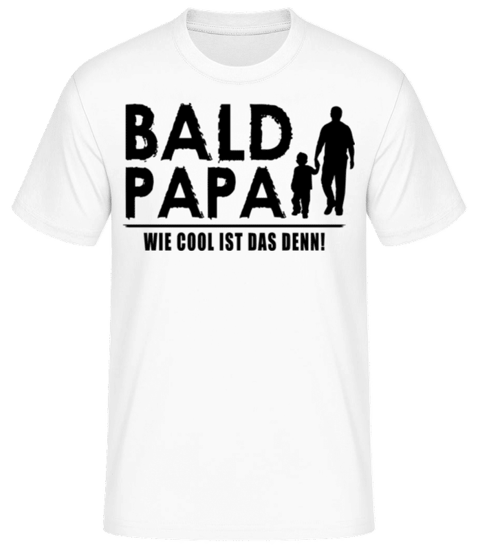Vorschau: Bald Papa Wie Cool Ist Das Denn - Männer Basic T-Shirt - Weiß - Vorne