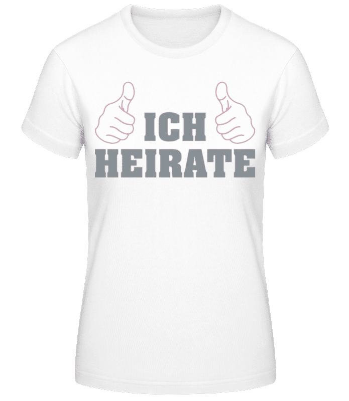Vorschau: Ich Heirate Pink - Frauen T-Shirt B&C - Weiß - Vorne