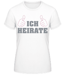Ich Heirate Pink · Frauen T-Shirt B&C