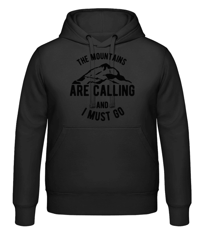 Aperçu: The Mountains Are Calling And I Must Go - Sweat à capuche Unisexe - Noir - Devant