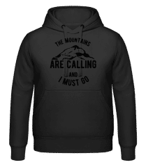 The Mountains Are Calling And I Must Go · Sudadera con capucha unisex