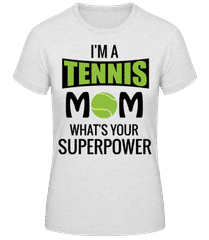 Tennis Mom Superpower · T-shirt standard Femme