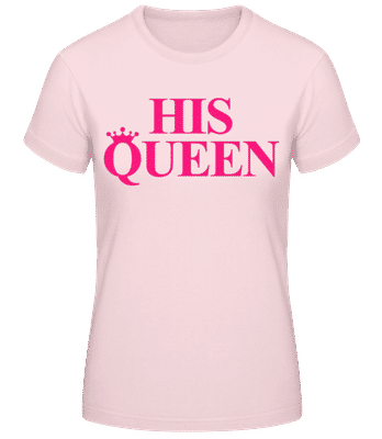 His Queen Pink - T-shirt standard Femme - Rose - Devant