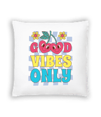 Good Vibes Only · Cushion