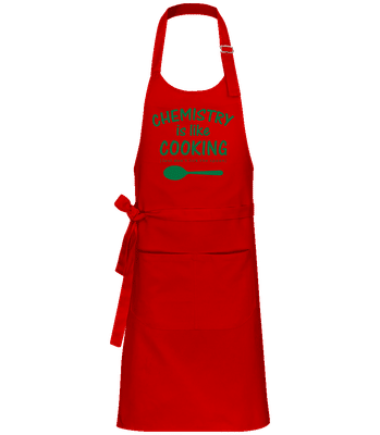 Chemistry Is Like Cooking - Professional Apron - Red - Front