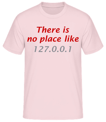 There Is No Place Like Home - Männer Basic T-Shirt - Rosa - Vorne