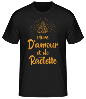 Vivre D'amour Et De Raclette - T-shirt standard Homme - Noir - Devant
