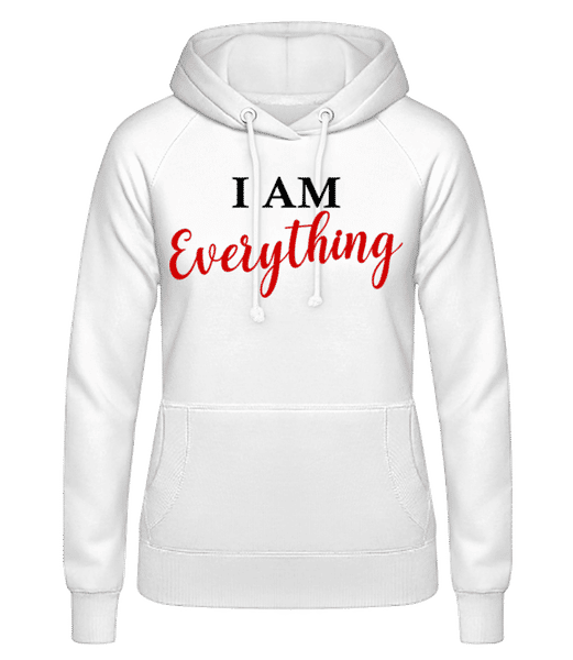 Aperçu: I Am Everything - Sweat à capuche Femme - Blanc - Devant