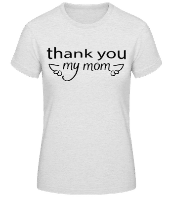 Thank You My Mom - T-shirt standard Femme - Gris chiné - Devant