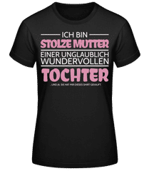 Stolze Mutter Einer Tochter Pink Weiß · Frauen Basic T-Shirt