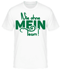 Nie Ohne Mein Team · Männer T-Shirt B&C