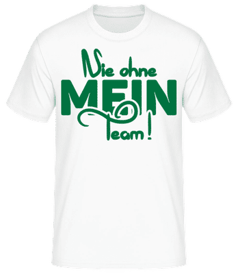 Nie Ohne Mein Team - Männer Basic T-Shirt - Weiß - Vorne