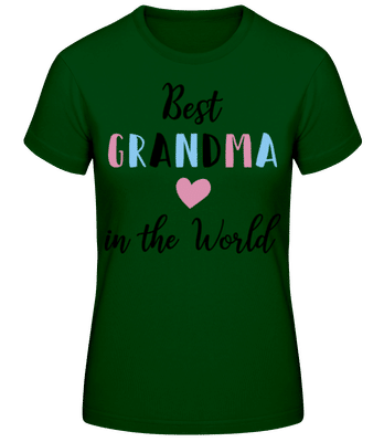 Best Grandma In The World - Camiseta básica de mujer - Verde botella - delante