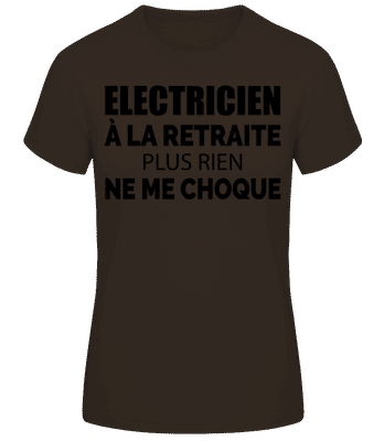 Electricien À La Retraitre - T-shirt femme B&C - Marron - Devant