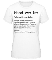 Handwerker Quatsch Duden Schmall · Frauen T-Shirt B&C