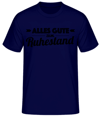 Alles Gute Zum Ruhestand - Männer Basic T-Shirt - Marine - Vorne