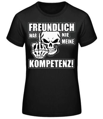 Nicht Meine Kompetenz - Frauen Basic T-Shirt - Schwarz - Vorne