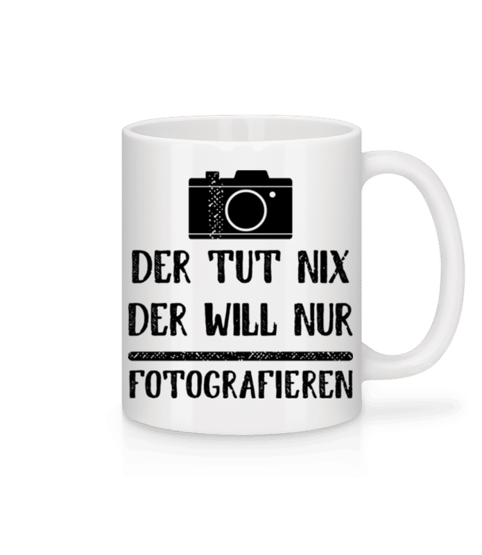 Vorschau: Der Tut Nix Nur Fotografieren - Tasse - Weiß - Vorne