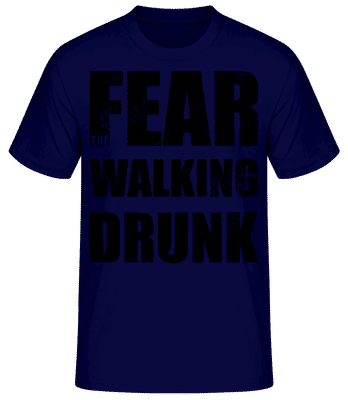 Fear Walking Drunk Black - Men's Basic T-Shirt - Navy - Front