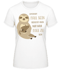 Gemeinsam Faul Sein · Frauen Basic T-Shirt