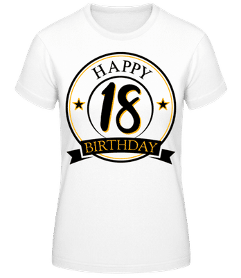 Happy Birthday 18 - Frauen Basic T-Shirt - Weiß - Vorne