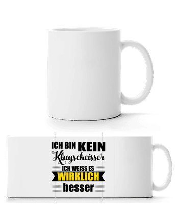 Ich Bin Kein Klugscheisser - Panoramatasse - Weiß - Vorne