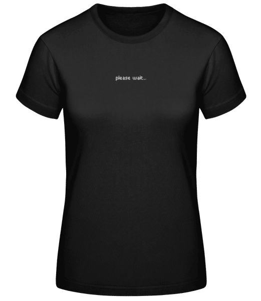 Aperçu: Please Wait - T-shirt femme B&C - Noir - Devant