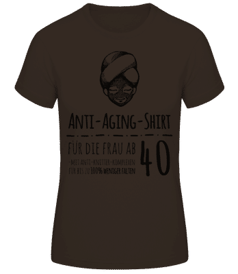 Anti Aging Shirt - Frauen Basic T-Shirt - Braun - Vorne